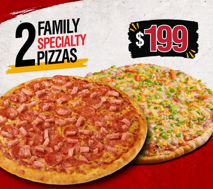 Two Family Specialty Pizzas